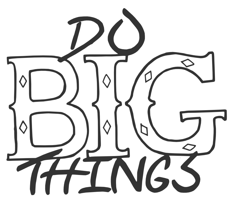 Project: Do Big Things Print – Snazzy Turtle Designs
