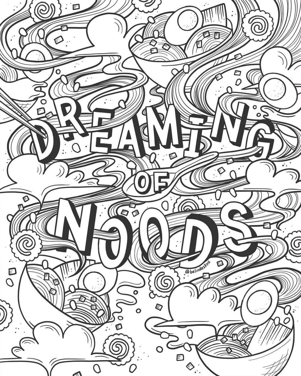 Dreaming of Noods Coloring Page — Belinda | Lettering Artist and  Illustrator | Chicago