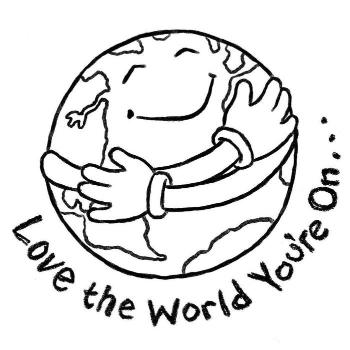 Pictures Love The World You're On Coloring Pages - Earth Day 