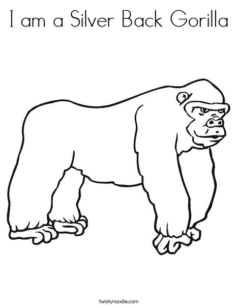 I am a Silver Back Gorilla Coloring Page - Twisty Noodle