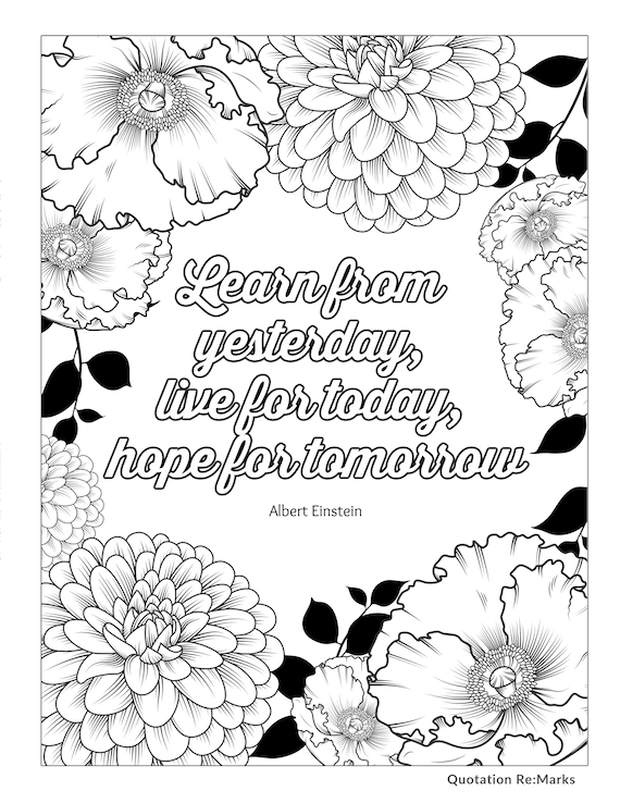 Learn From Yesterday, Live for Today, Hope for Tomorrow Quote Coloring Page  Digital Download Floral Coloring Sheet for Adults DIY - Etsy