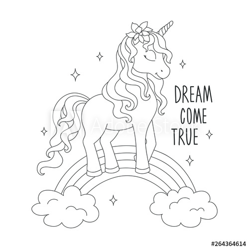 Unicorn on a rainbow. Coloring pages. Dream come true text. Design ...