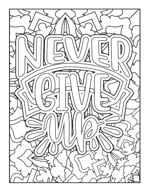 Premium Vector | Motivational quotes coloring page inspirational quotes coloring  page coloring page for adults