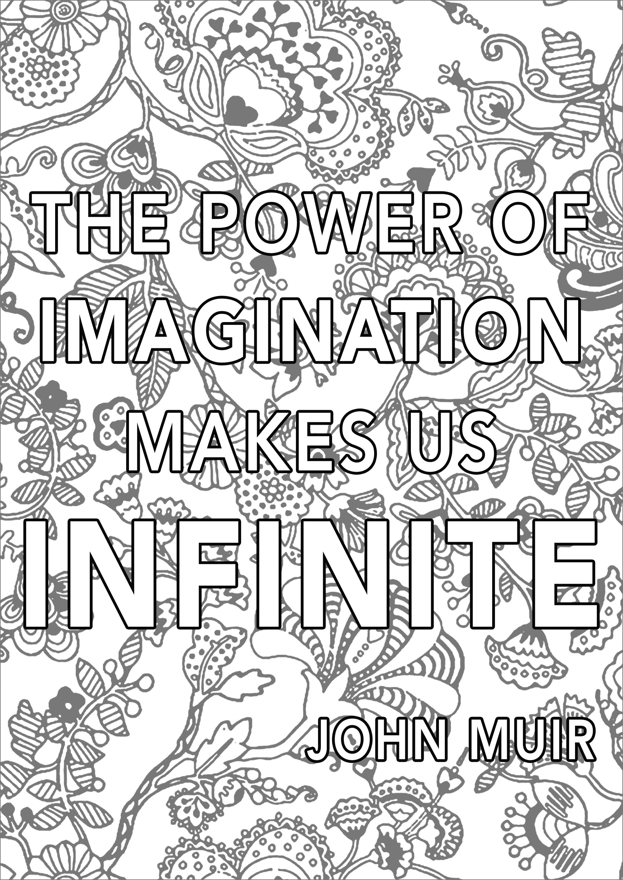 The Power of Imagination makes us Infinite - Art Adult Coloring Pages
