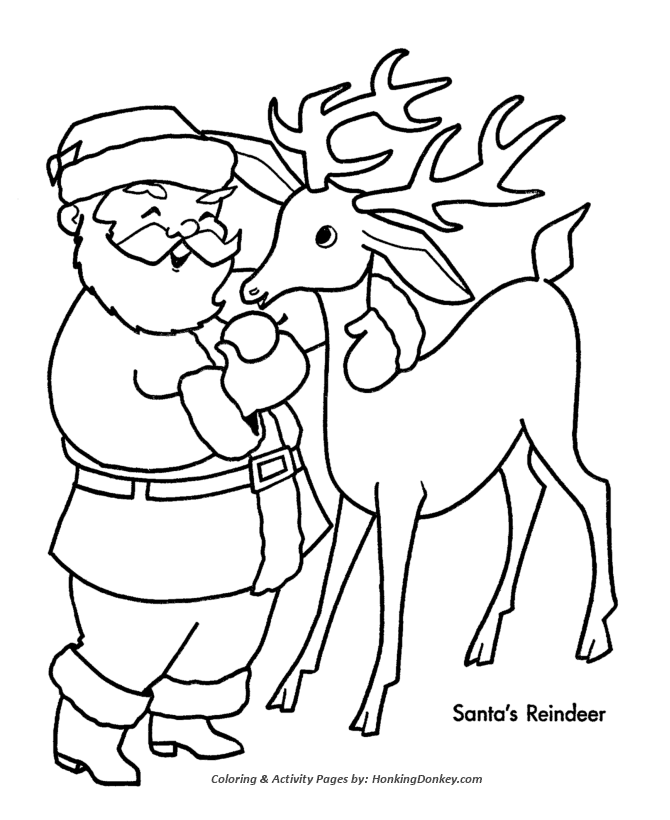 Santa's Reindeer Coloring Pages - Santa's with one of his Reindeer Coloring  Sheet | HonkingDonkey