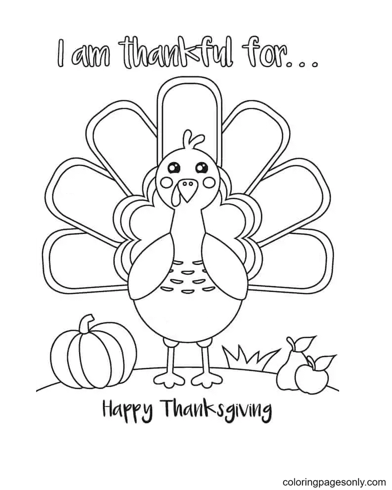 Happy Thanksgiving Turkey Coloring Pages - I Am Thankful For Coloring Pages  - Coloring Pages For Kids And Adults