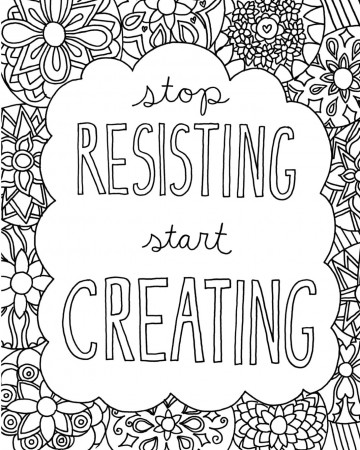 Stop Resisting Start Creating Coloring Page - Free Printable Coloring Pages  for Kids