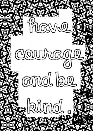 Cinderella Inspired Grown Up Colouring Pages: Have Courage ...