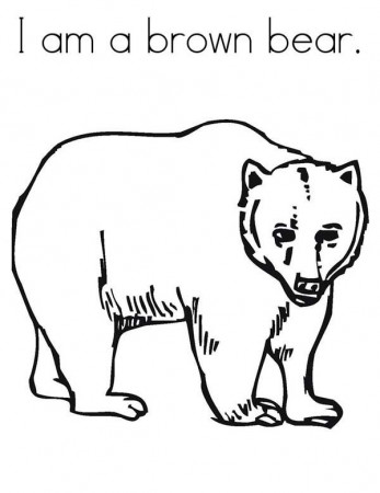 I am a Brown Bear Coloring Pages | Best Place to Color