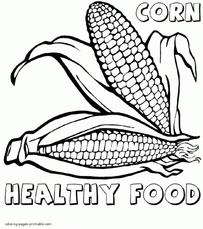 Food coloring pages printable. Corn || COLORING-PAGES-PRINTABLE.COM