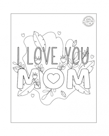 Oh So Sweet! I Love You Mom Coloring Pages for Kids | Kids Activities Blog