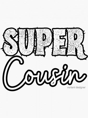 SUPER Cousin