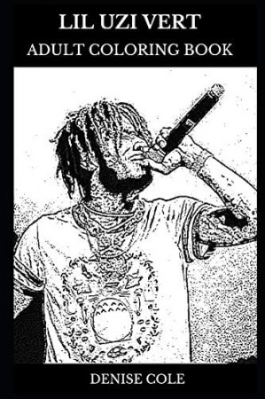 Lil Uzi Vert Adult Coloring Book: Millennial Rapper and Acclaimed  Songwriter, Hip Hop Star and Trap Legend Inspired Adult Coloring Book by  Cole, Denise - Amazon.ae