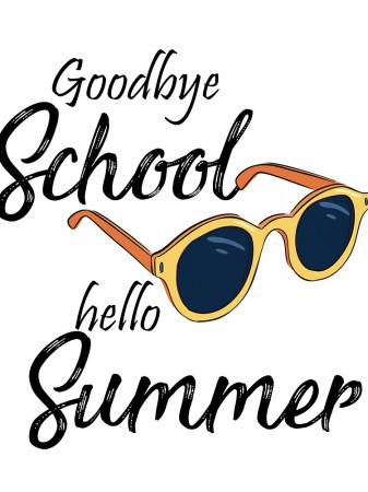 goodbye school hello summer 