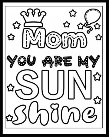 Mom You Are My Sunshine: Mothers Day Coloring Book 8