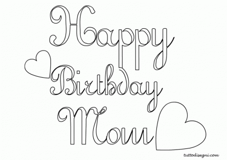 Happy Birthday Mom Pictures Color - High Quality Coloring Pages