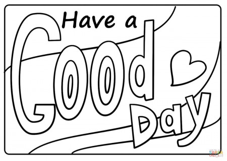 Have a Good Day - Encouraging Note coloring page | Free Printable Coloring  Pages