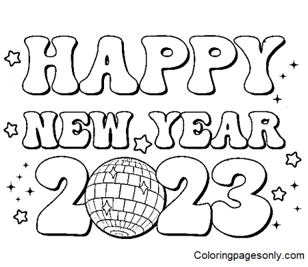 Happy New Year 2023 Coloring Pages - Coloring Pages For Kids And Adults