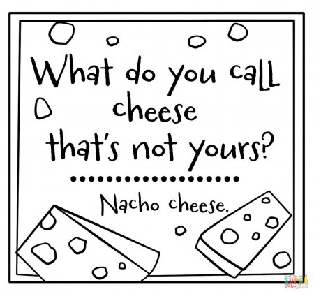 Nacho Cheese - Encouraging Jokes Lunch Note coloring page | Free Printable Coloring  Pages