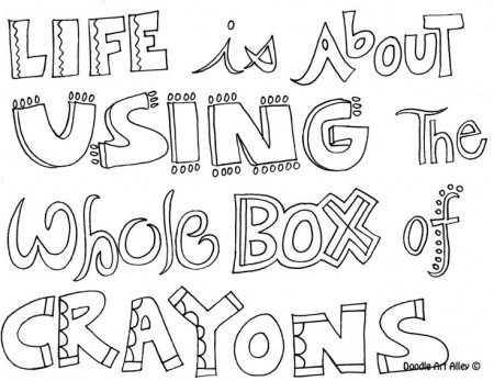 Life is about using the whole box of crayons - Quote Coloring Pages