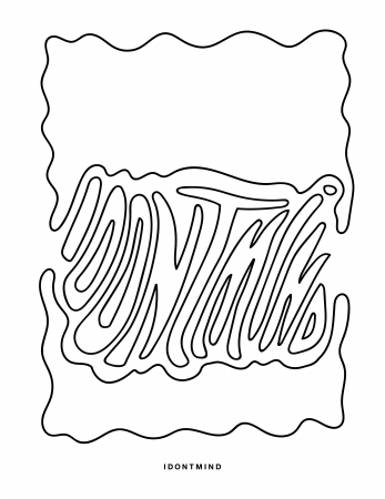 Coloring Pages - IDONTMIND