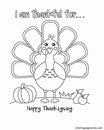 Happy Thanksgiving Turkey Coloring Pages - I Am Thankful For Coloring Pages  - Coloring Pages For Kids And Adults