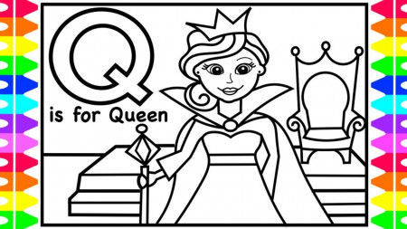 ALPHABET Coloring Page | Q is for QUEEN | QUEEN Coloring Pages for Kid  Children Drawing Learn Colors - YouTube